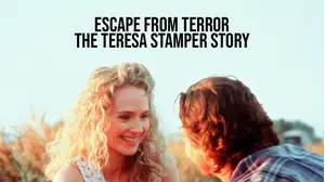 Escape From Terror: The Teresa Stamper Story