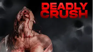 Deadly Crush