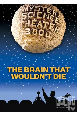 The Brain That Wouldn't Die