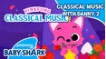 Pinkfong Classical Music with Danny 1