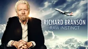 Richard Branson: Raw Instinct