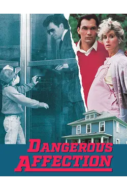 Dangerous Affection