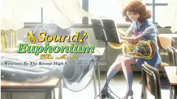 Sound! Euphonium: The Movie - Welcome to the Kaitauji High School Concert Band