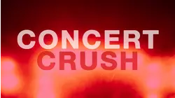 Concert Crush