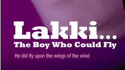 Lakki... The Boy Who Could Fly