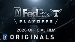 2026 FedExCup Playoffs Official Film