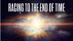 Racing to the End of Time