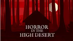 Horror in the High Desert
