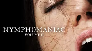 Nymphomaniac: Volume II