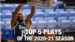 Duke Basketball: Top 5 Plays of The 2020-21 Season