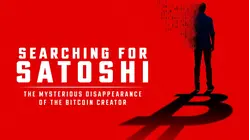 Searching For Satoshi: The Mysterious Disappearance of The Bitcoin Creator