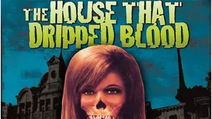 The House That Dripped Blood