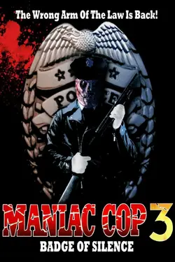 Maniac Cop 3: Badge of Silence