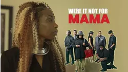 Were It Not for Mama