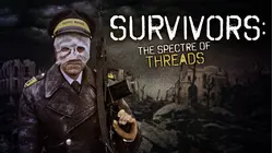 Survivors: The Spectre Of Threads