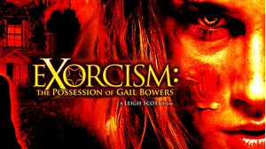 Exorcism: The Possession of Gail Bowers