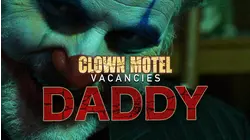 Clown Motel Vacancies: Daddy