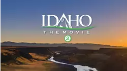 Idaho the Movie 2