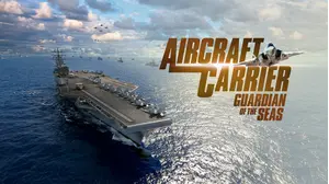 Aircraft Carrier: Guardian Of The Seas