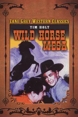 Zane Grey: Wild Horse Mesa