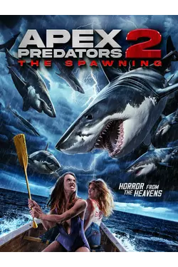 Apex Predators 2: The Spawning