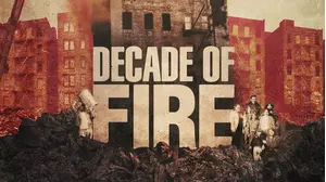 Decade of Fire