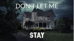 Don't Let Me Stay
