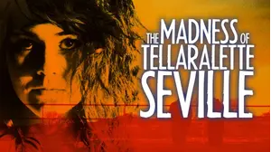 The Madness of Tellaralette Seville