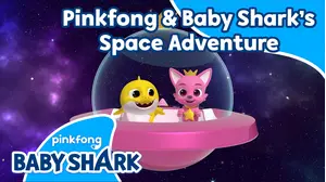 Pinkfong & Baby Shark's Space Adventure