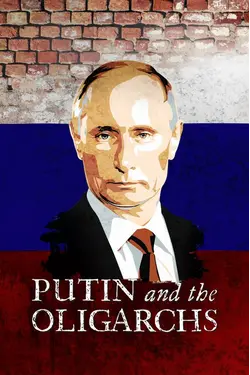 Putin And The Oligarchs