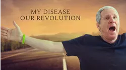 My Disease Our Revolution