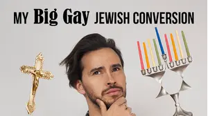 My Big Gay Jewish Conversion