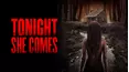 Tonight She Comes