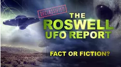The Roswell UFO Report: Fact or Fiction?