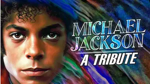 Michael Jackson: A Tribute