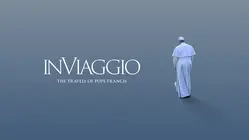 In Viaggio: The Travels of Pope Francis