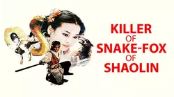 Killer of Snake Fox of Shaolin