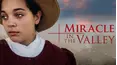 Miracle In The Valley