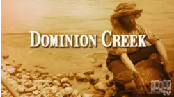 Dominion Creek: S1 E1 - Episode 1