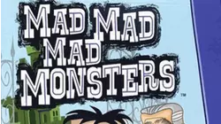 The Mad, Mad, Mad Monsters