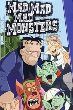 The Mad, Mad, Mad Monsters