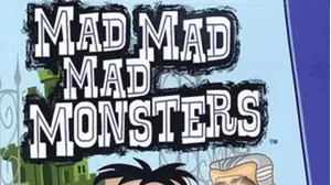 The Mad, Mad, Mad Monsters
