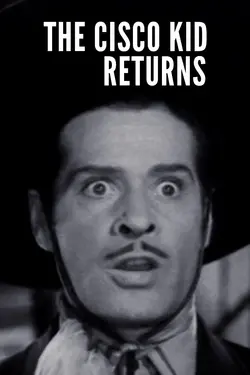 The Cisco Kid Returns