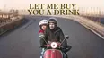 Let Me Buy You a Drink