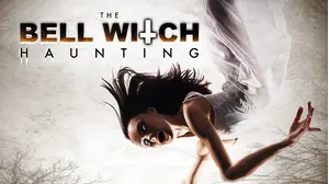 The Bell Witch Haunting