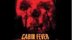 Cabin Fever