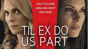 Til Ex Do Us Part