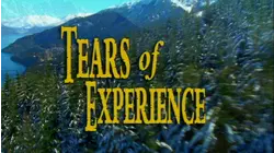 Tears of Experience
