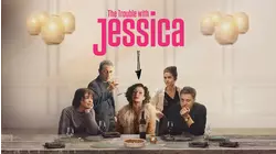 The Trouble with Jessica