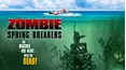 Zombie Spring Breakers